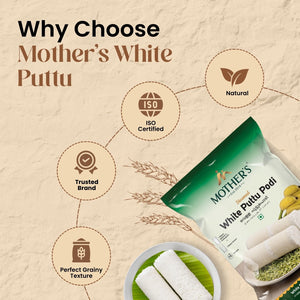 Mother’s White Puttu Podi offers natural ingredients, ISO certified processing, trusted brand quality, and perfectly grainy texture for consistent results.